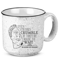 Even Statues Crumble If They Are Made To Wait Ttpd 15oz Campfire Ceramic Mug