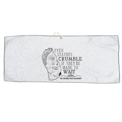 Even Statues Crumble If They Are Made To Wait Ttpd Large Microfiber Waffle Golf Towel