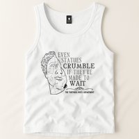 Even Statues Crumble If They Are Made To Wait Ttpd Tank Top