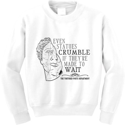 Even Statues Crumble If They Are Made To Wait Ttpd Kids Sweatshirt