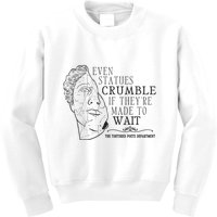 Even Statues Crumble If They Are Made To Wait Ttpd Kids Sweatshirt