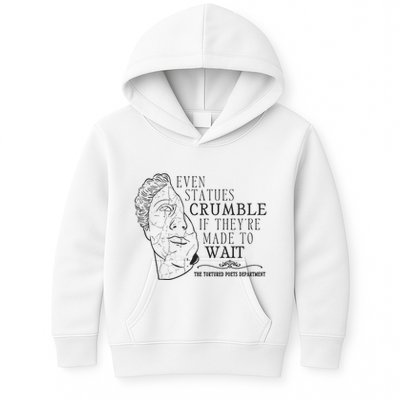 Even Statues Crumble If They Are Made To Wait Ttpd Kids Hoodie