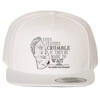 Even Statues Crumble If They Are Made To Wait Ttpd Wool Snapback Cap