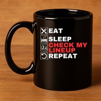 Eat Sleep Check My Lineup Repeat Fantasy Football Design Fantasy Football Guru 11oz C Handle Ceramic Mug