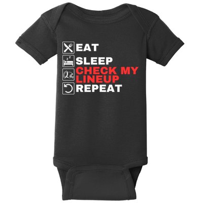 Eat Sleep Check My Lineup Repeat Fantasy Football Design Fantasy Football Guru Baby Bodysuit