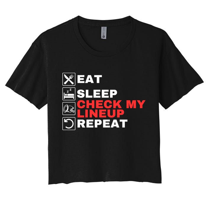 Eat Sleep Check My Lineup Repeat Fantasy Football Design Fantasy Football Guru Women's Crop Top Tee