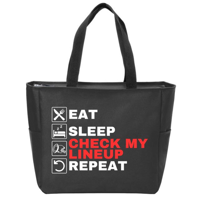 Eat Sleep Check My Lineup Repeat Fantasy Football Design Fantasy Football Guru Zip Tote Bag