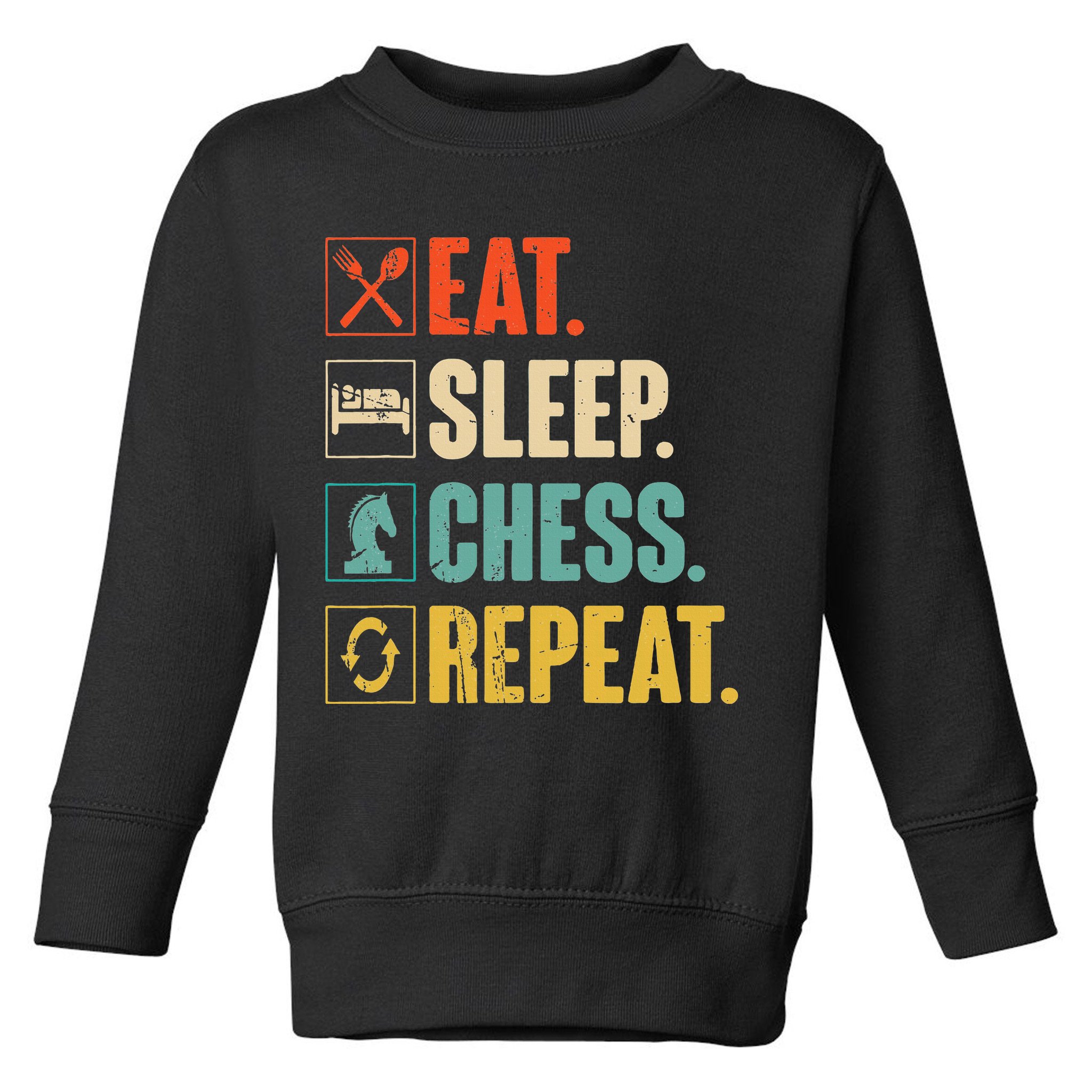 Eat Sleep Chess Repeat Funny Retro Vintage Chess Gift Toddler Sweatshirt