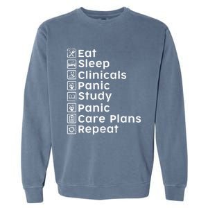 Eat Sleep Clinicals Panic Study Repeat Nurse Cute Gift Garment-Dyed Sweatshirt