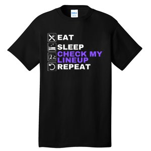 Eat Sleep Check My Lineup Repeat Fantasy Football Design Fantasy Football Wizard Tall T-Shirt