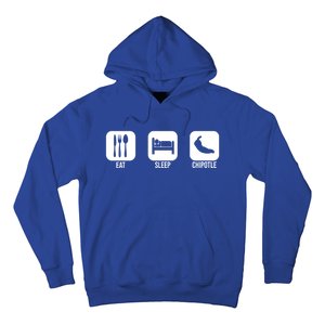 Eat Sleep Chipotle Gift For Chipotle Lover Hoodie