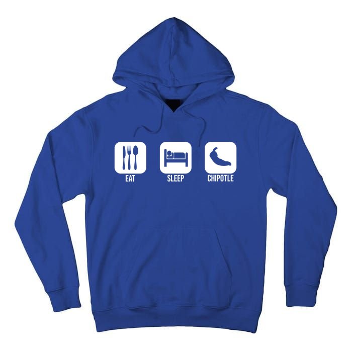 Eat Sleep Chipotle Gift For Chipotle Lover Tall Hoodie