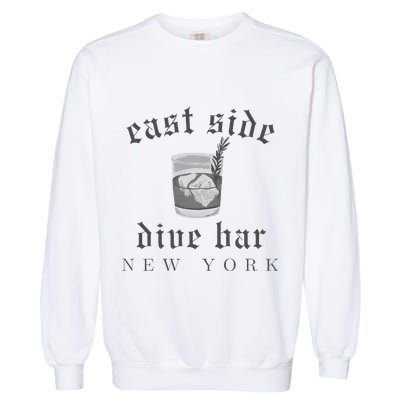 East Side Dive Bar New York Garment-Dyed Sweatshirt