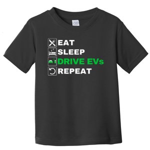 Eat Sleep Drive EVs, Drive Electric, Funny Electric Vehicle Toddler T-Shirt