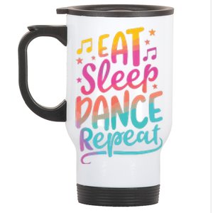 Eat Sleep Dance Repeat Dancing Boy Girl Funny Dancer Gift Stainless Steel Travel Mug