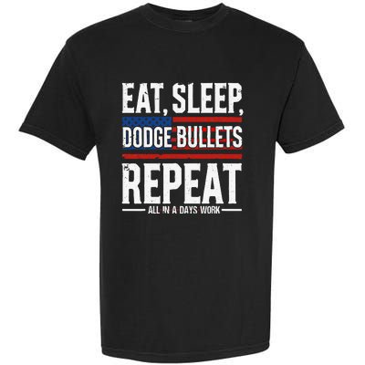 Eat Sleep Dodge Bullets Repeat Military Police Soldier Garment-Dyed Heavyweight T-Shirt