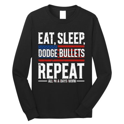 Eat Sleep Dodge Bullets Repeat Military Police Soldier Long Sleeve Shirt