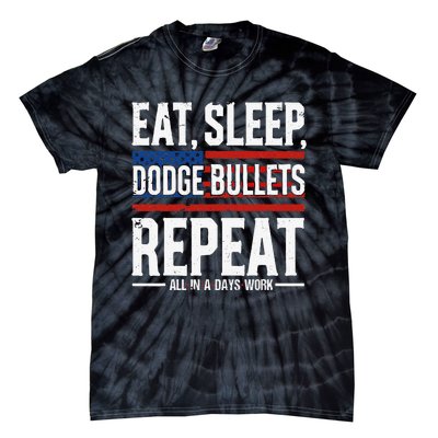 Eat Sleep Dodge Bullets Repeat Military Police Soldier Tie-Dye T-Shirt