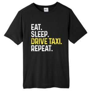 Eat Sleep Drive Taxi Repeat Funny Taxi Driver Cabbie Cab Dad Tall Fusion ChromaSoft Performance T-Shirt