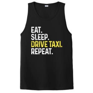 Eat Sleep Drive Taxi Repeat Funny Taxi Driver Cabbie Cab Dad PosiCharge Competitor Tank