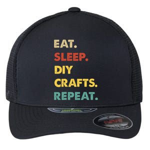 Eat Sleep Diycrafts Repeat Funny Diycrafts Lover Flexfit Unipanel Trucker Cap