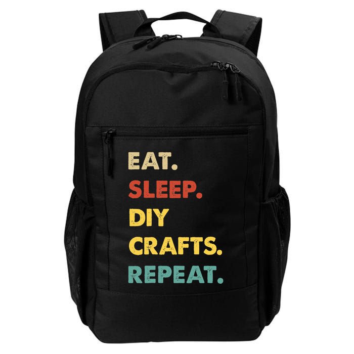 Eat Sleep Diycrafts Repeat Funny Diycrafts Lover Backpack