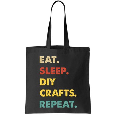 Eat Sleep Diycrafts Repeat Funny Diycrafts Lover Bag
