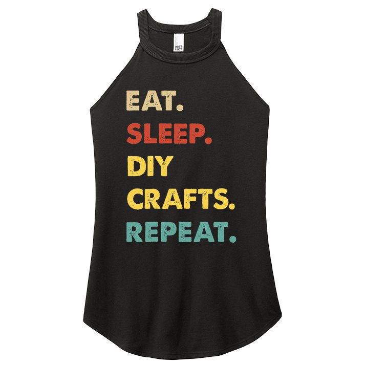 Eat Sleep Diycrafts Repeat Funny Diycrafts Lover Women's Perfect Tri Rocker Tank
