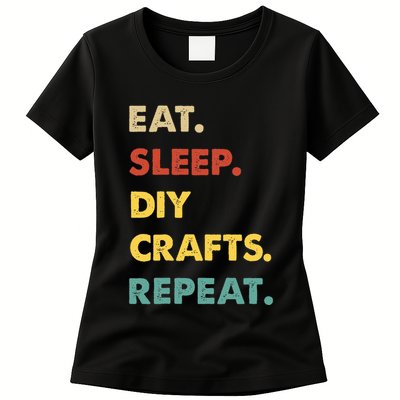 Eat Sleep Diycrafts Repeat Funny Diycrafts Lover Womens T-Shirt