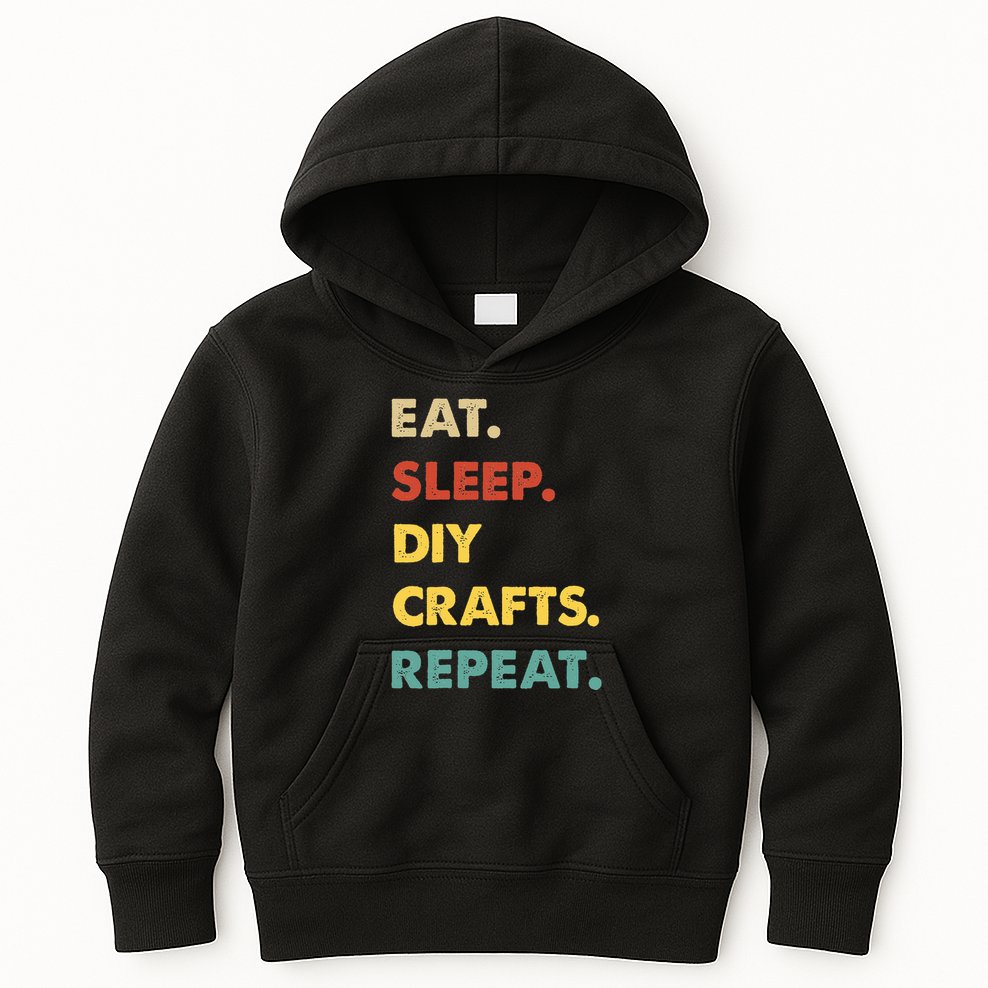 Eat Sleep Diycrafts Repeat Funny Diycrafts Lover Kids Hoodie