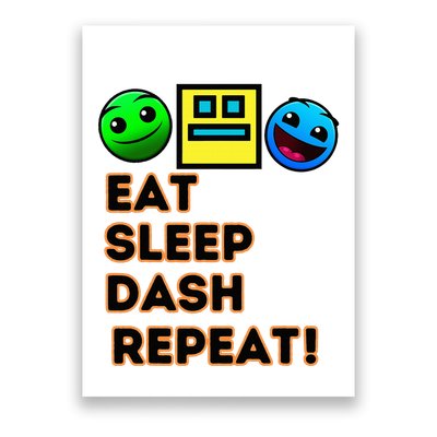 Eat Sleep Dash Repeat Video Game Geometry Poster