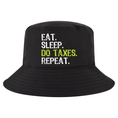 Eat Sleep Do Taxes Repeat Accountant Accounting Funny Cpa Cool Comfort Performance Bucket Hat