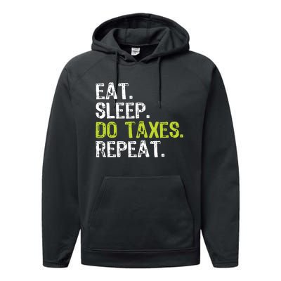 Eat Sleep Do Taxes Repeat Accountant Accounting Funny Cpa Performance Fleece Hoodie