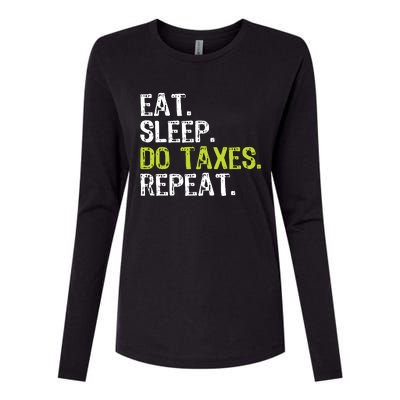 Eat Sleep Do Taxes Repeat Accountant Accounting Funny Cpa Womens Cotton Relaxed Long Sleeve T-Shirt