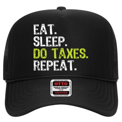 Eat Sleep Do Taxes Repeat Accountant Accounting Funny Cpa High Crown Mesh Back Trucker Hat