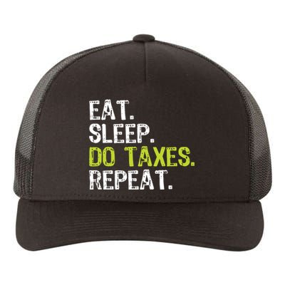 Eat Sleep Do Taxes Repeat Accountant Accounting Funny Cpa Yupoong Adult 5-Panel Trucker Hat