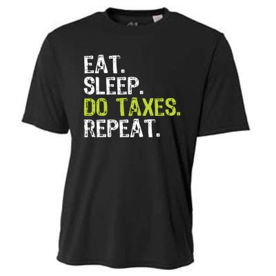 Eat Sleep Do Taxes Repeat Accountant Accounting Funny Cpa Cooling Performance Crew T-Shirt