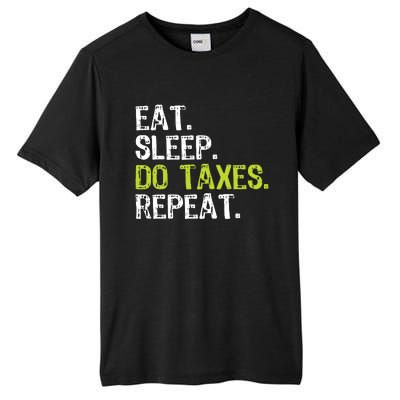 Eat Sleep Do Taxes Repeat Accountant Accounting Funny Cpa Tall Fusion ChromaSoft Performance T-Shirt