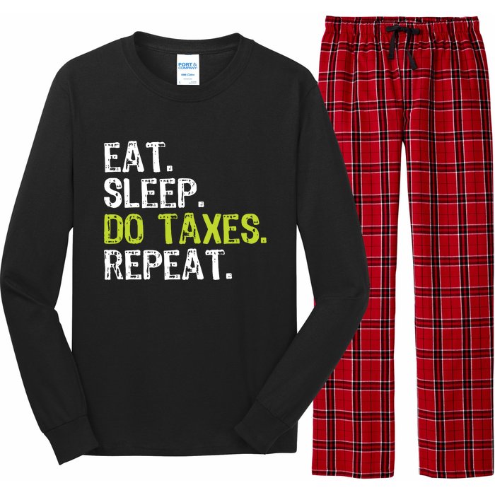 Eat Sleep Do Taxes Repeat Accountant Accounting Funny Cpa Long Sleeve Pajama Set