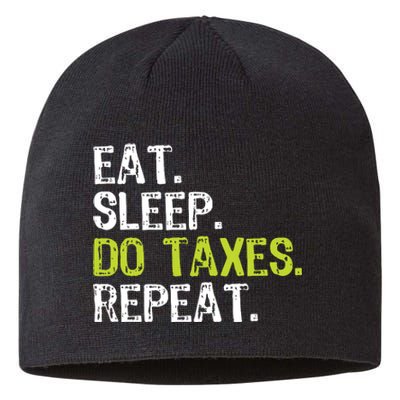 Eat Sleep Do Taxes Repeat Accountant Accounting Funny Cpa Sustainable Beanie