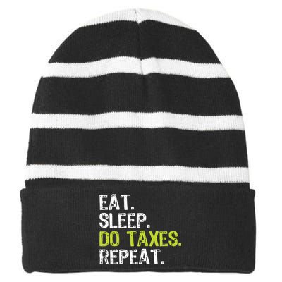 Eat Sleep Do Taxes Repeat Accountant Accounting Funny Cpa Striped Beanie with Solid Band