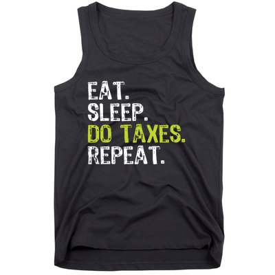 Eat Sleep Do Taxes Repeat Accountant Accounting Funny Cpa Tank Top