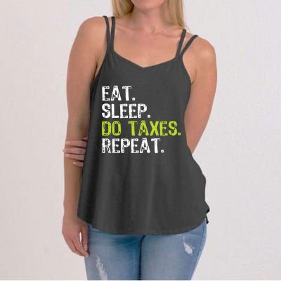 Eat Sleep Do Taxes Repeat Accountant Accounting Funny Cpa Women's Strappy Tank