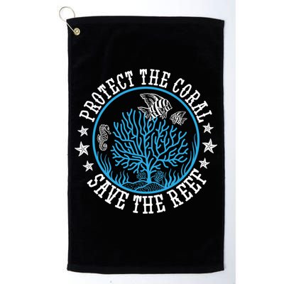 Environtal Saying Diver Protect The Coral Save The Reef Gift Golf Towel