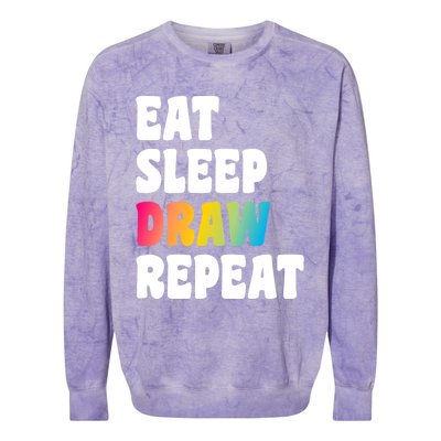 Eat Sleep Draw Repeat Art Funny Artist Creative Drawing Gift Cool Gift Colorblast Crewneck Sweatshirt