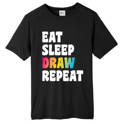 Eat Sleep Draw Repeat Art Funny Artist Creative Drawing Gift Cool Gift Tall Fusion ChromaSoft Performance T-Shirt