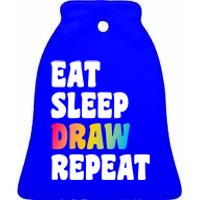 Eat Sleep Draw Repeat Art Funny Artist Creative Drawing Gift Cool Gift Ceramic Bell Ornament