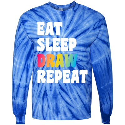 Eat Sleep Draw Repeat Art Funny Artist Creative Drawing Gift Cool Gift Tie-Dye Long Sleeve Shirt