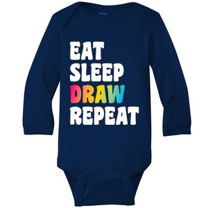 Eat Sleep Draw Repeat Art Funny Artist Creative Drawing Gift Cool Gift Baby Long Sleeve Bodysuit