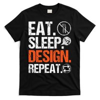 Eat Sleep Design Repeat Architect Architecture Artwork T-Shirt